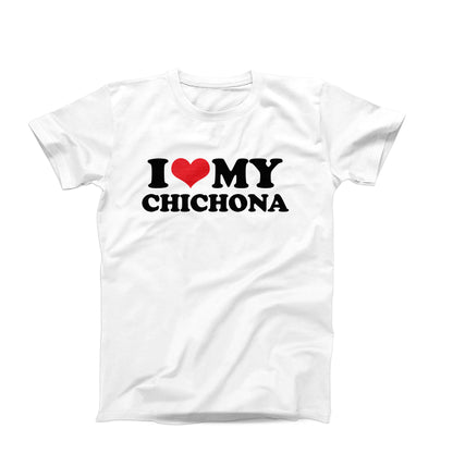 I Love My Chichona T-Shirt