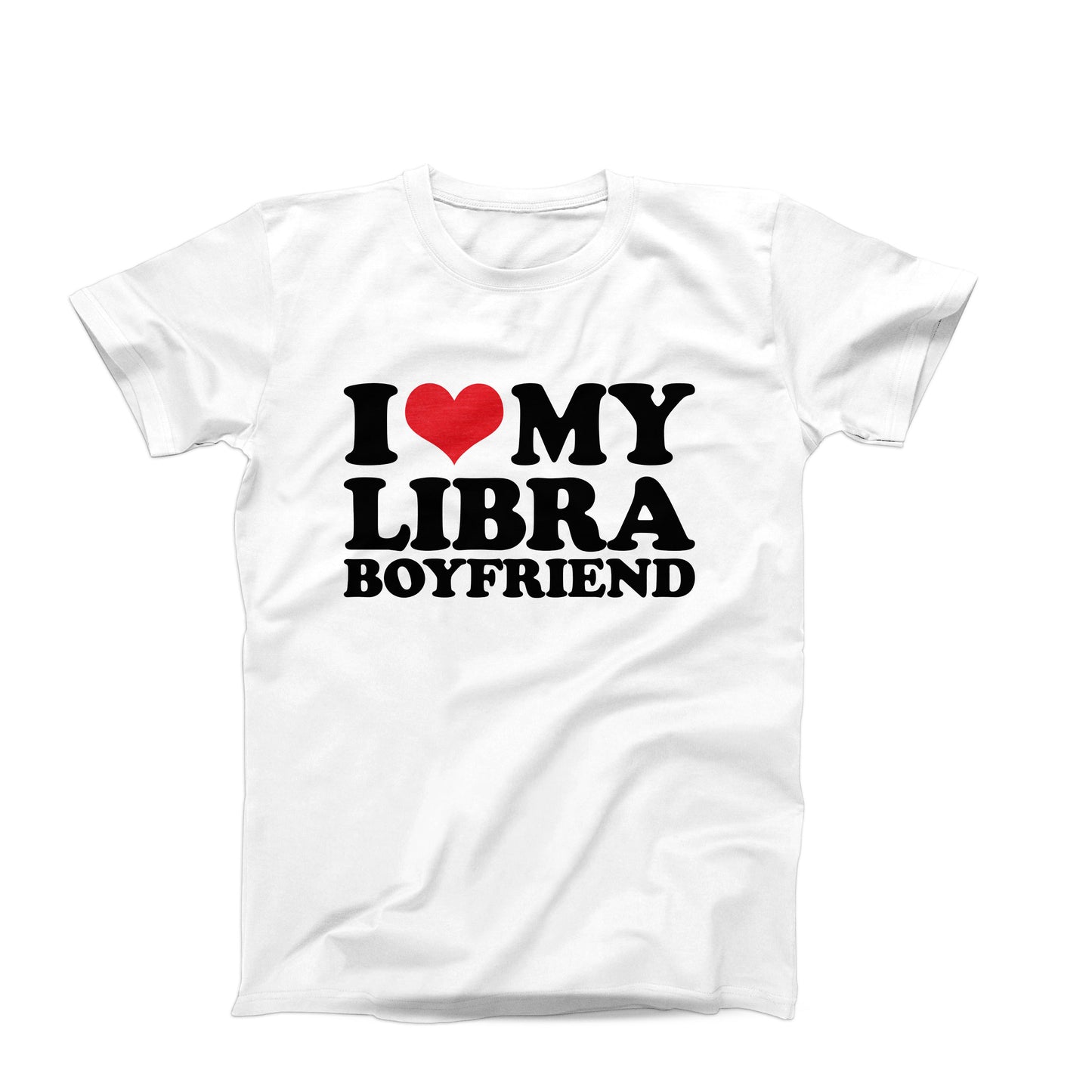 I Love My Libra Boyfriend T-shirt