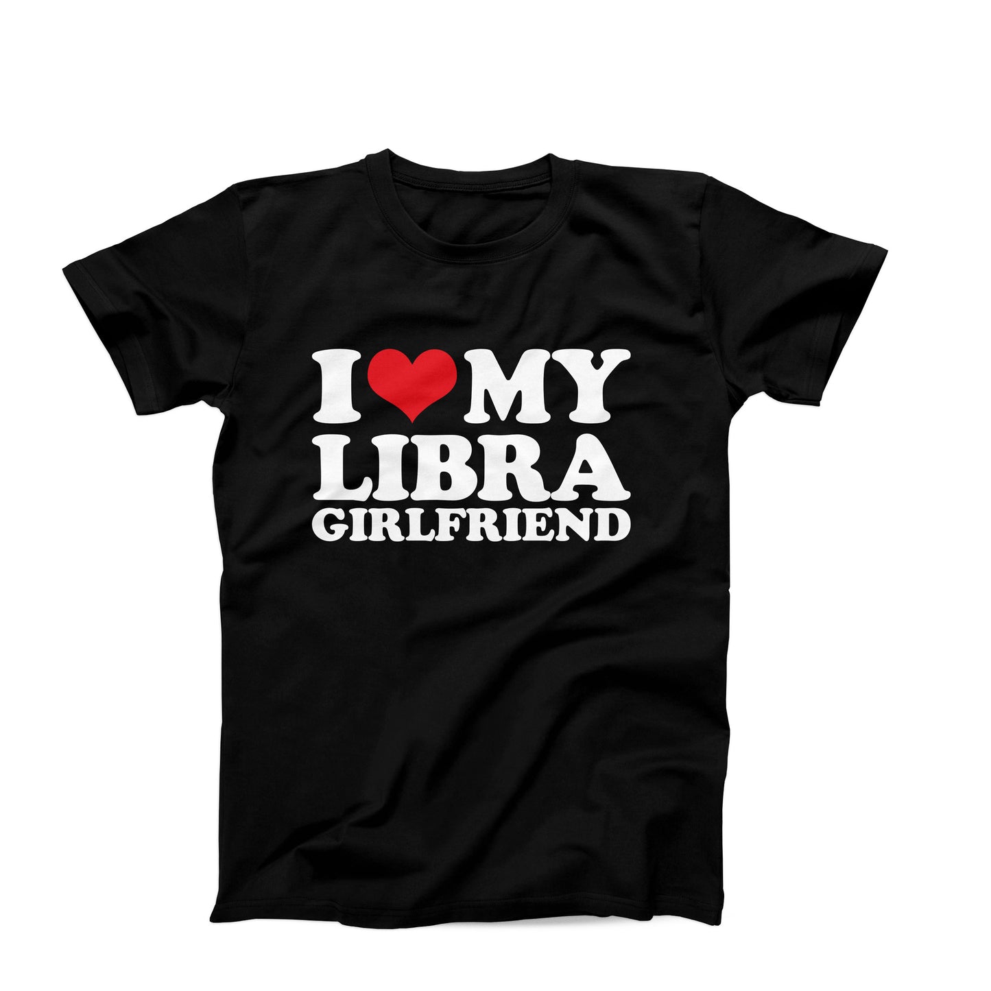I Love My Libra Girlfriend T-shirt