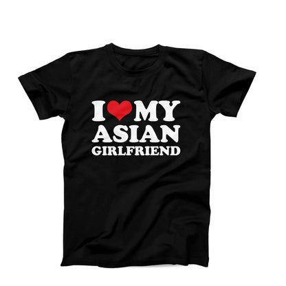 I Love My Asian Girlfriend T-Shirt