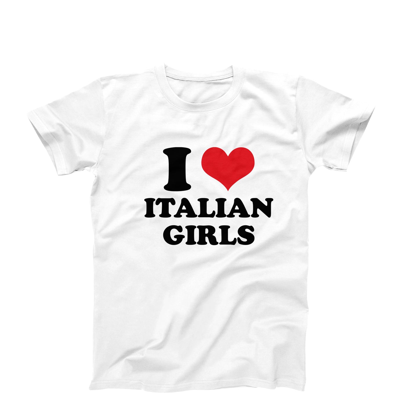 I Love Italian Girls T-Shirt
