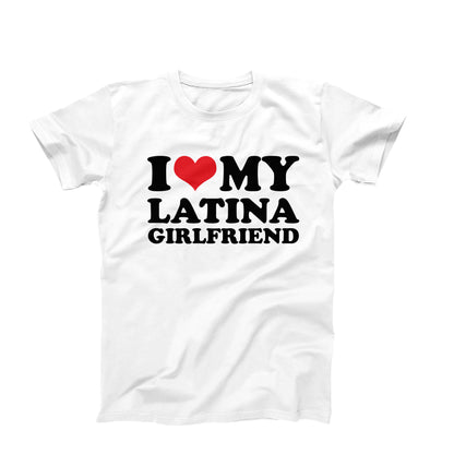 I Love My Latina Girlfriend T-Shirt